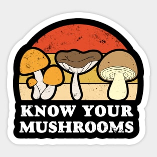 Know your mushrooms. Fungus picker, hunter. Sticker